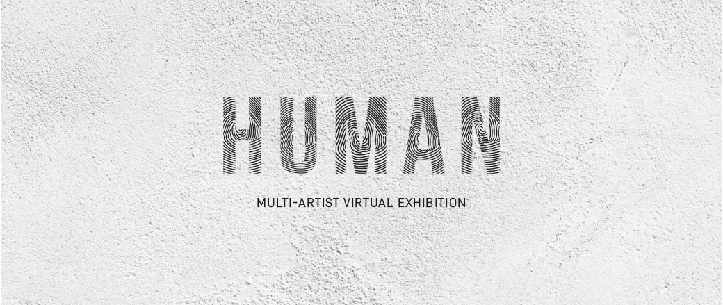 Virtual Exhibition – HUMAN - Galeries Bartoux