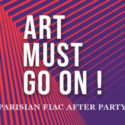 SOLD OUT – PARISIAN FIAC AFTER PARTY - Galeries Bartoux