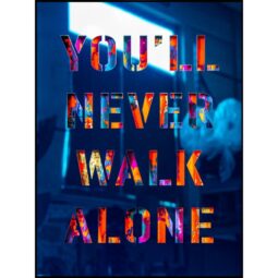 YOU'LL NEVER WALK ALONE - MILES DEVIN - Galeries Bartoux