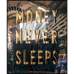 MONEY NEVER SLEEPS - MILES DEVIN - Galeries Bartoux