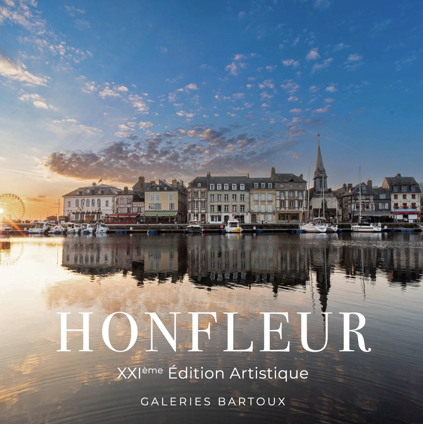 21ST ARTISTIC EDITION – HONFLEUR - Galeries Bartoux