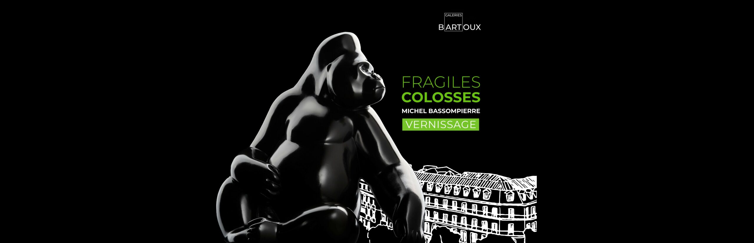 MICHEL BASSOMPIERRE – VERNISSAGE FRAGILES COLOSSES - Galeries Bartoux