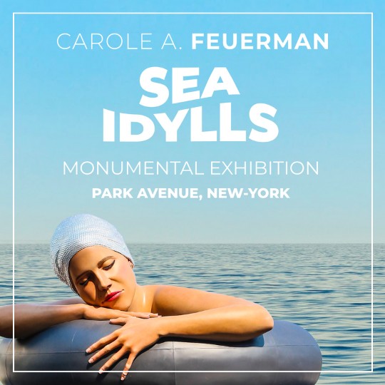 « SEA IDYLLS » – NEW CAROLE A. FEUERMAN MONUMENTAL EXHIBITION - Galeries Bartoux