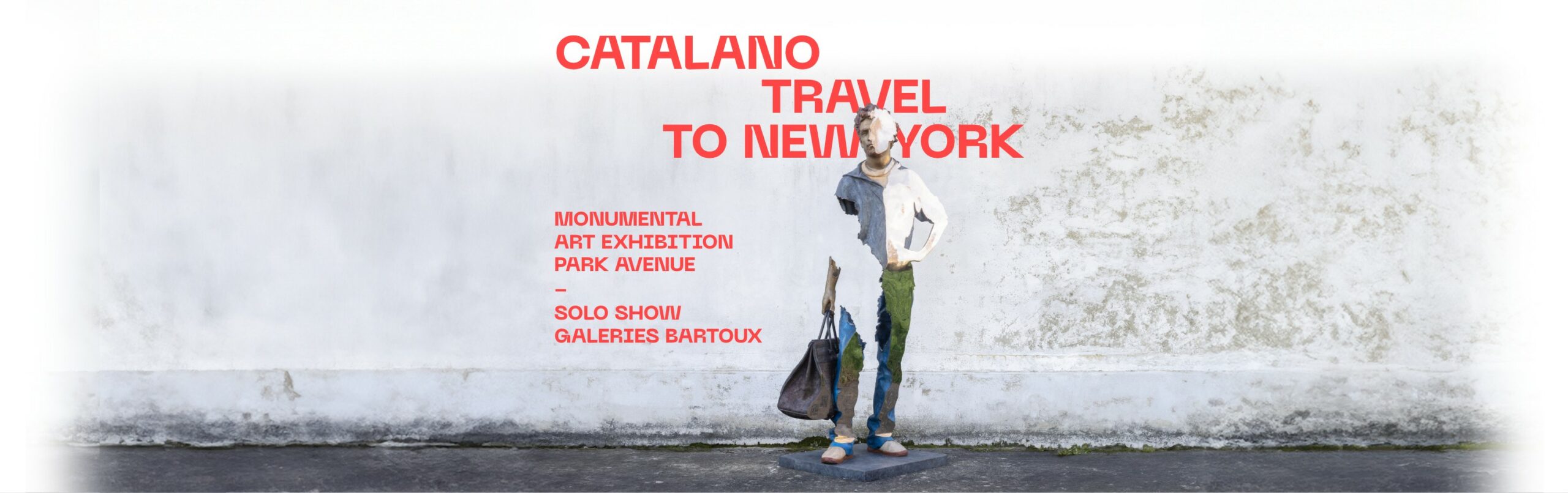 BRUNO CATALANO TRAVEL TO NEW YORK - Galeries Bartoux