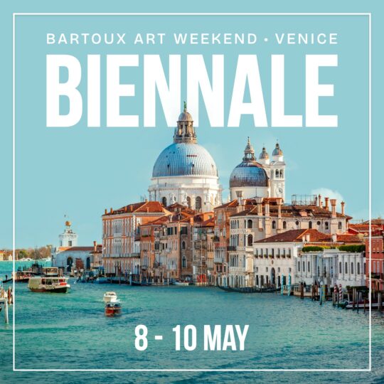 BARTOUX ART WEEKEND VENICE - Galeries Bartoux