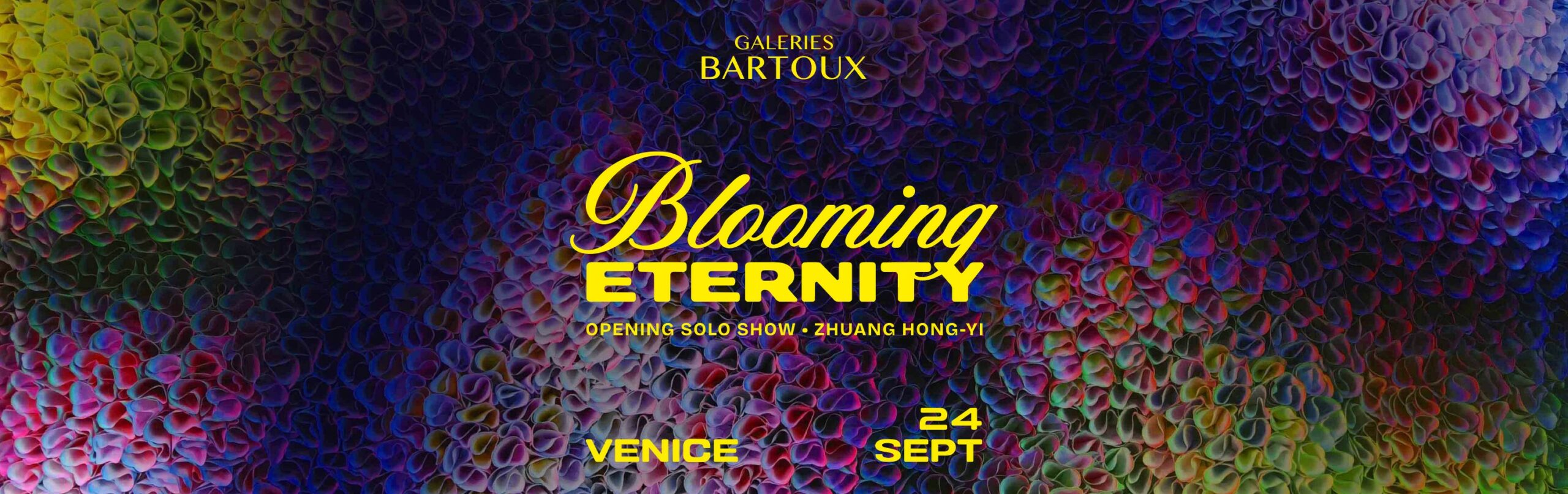 BLOOMING ETERNITY • ZHUANG HONG-YI - Galeries Bartoux
